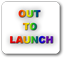 OUT TO LAUNCH Logo